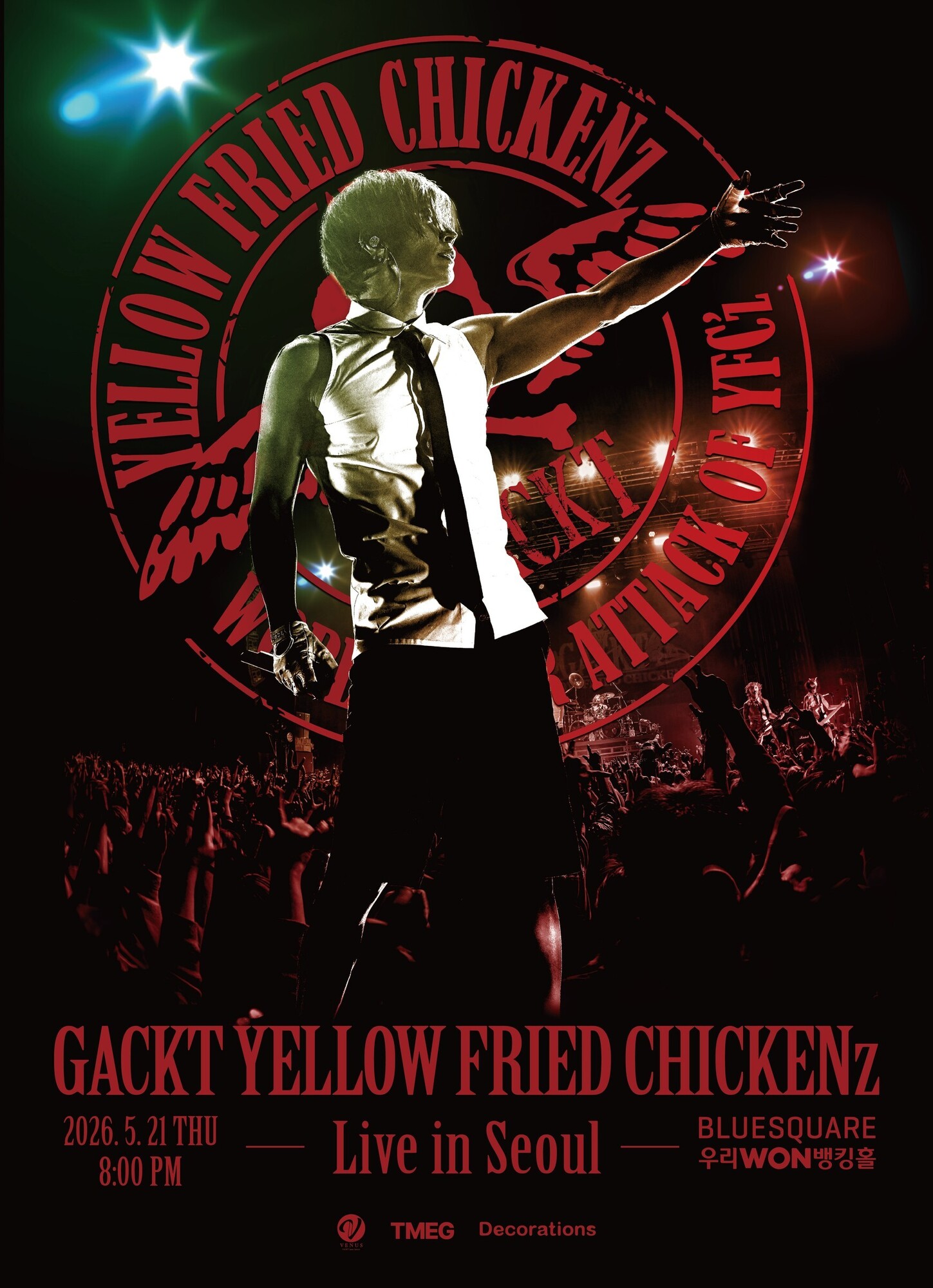 GACKT YELLOW FRIED CHICKENz WORLD TOUR ATTACK OF YFCz in SEOUL 次