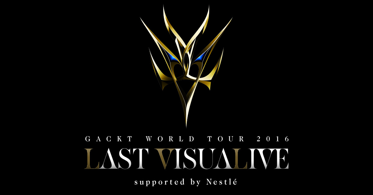 LAST VISUALIVE｜GACKT OFFICIAL WEBSITE